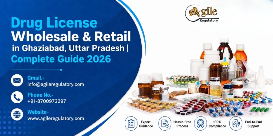 Drug License Wholesale & Retail in Ghaziabad, Uttar Pradesh | Complete Guide 2026