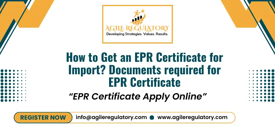 How to Get EPR Certificate for Import?