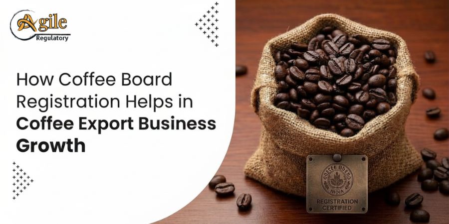 How Coffee Board Registration Helps in Coffee Export Business Growth