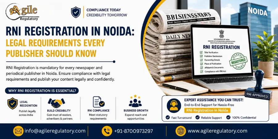 RNI Registration in Noida: Legal Requirements Every Publisher Should Know