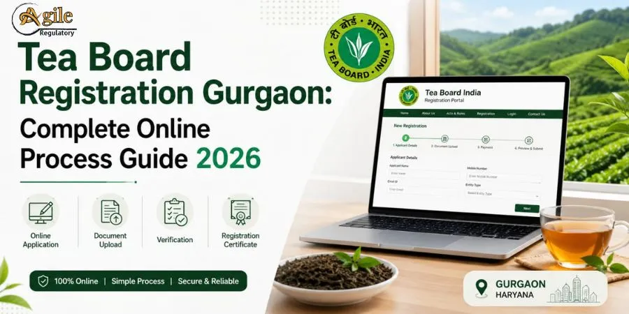 Tea Board Registration Gurgaon: Complete Online Process Guide 2026