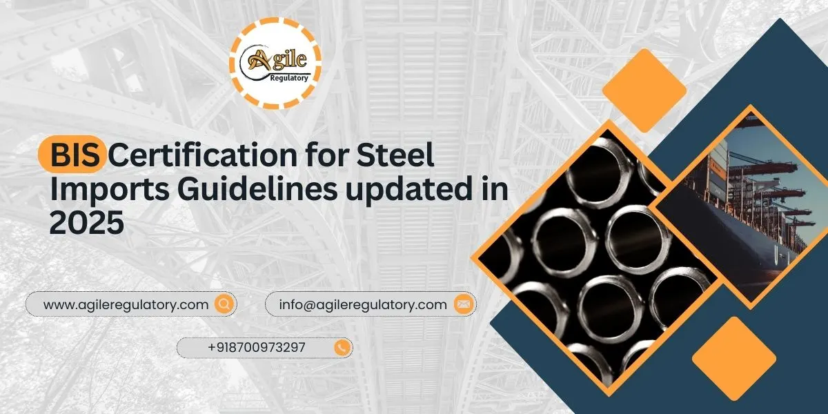 BIS Certification for Steel Imports Guidelines updated in 2025
