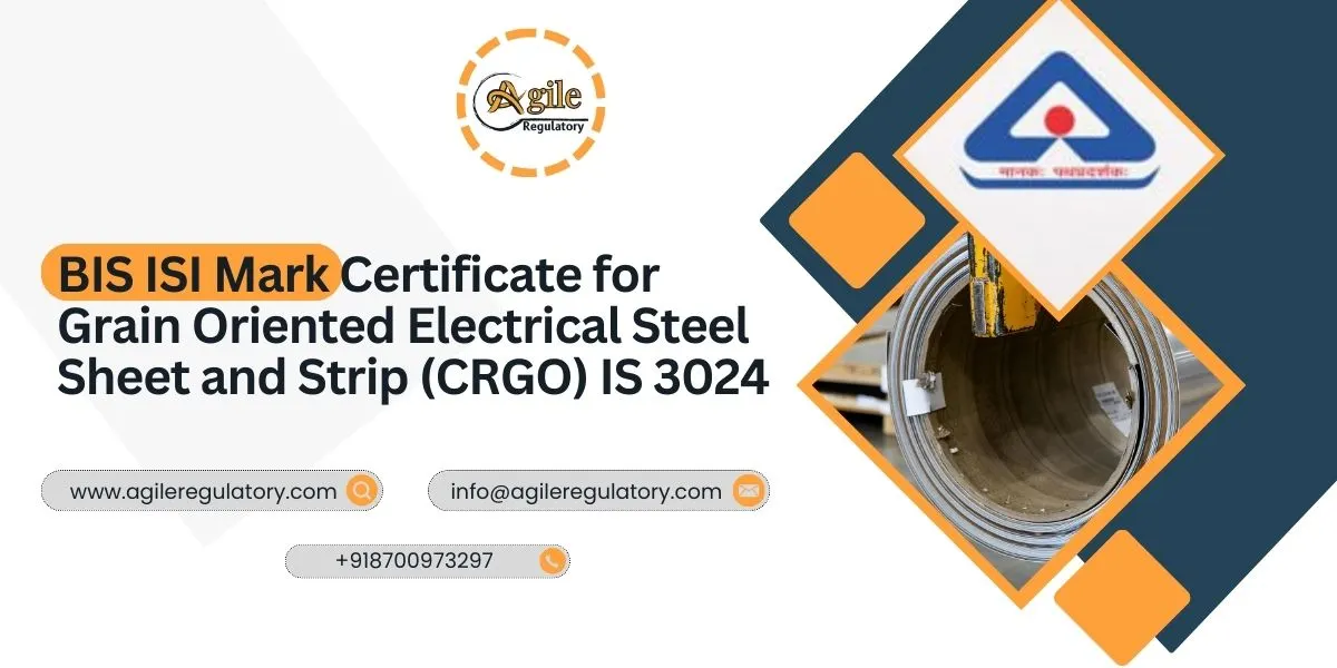 BIS ISI Mark Certificate for Grain Oriented Electrical Steel Sheet and Strip (CRGO) IS 3024