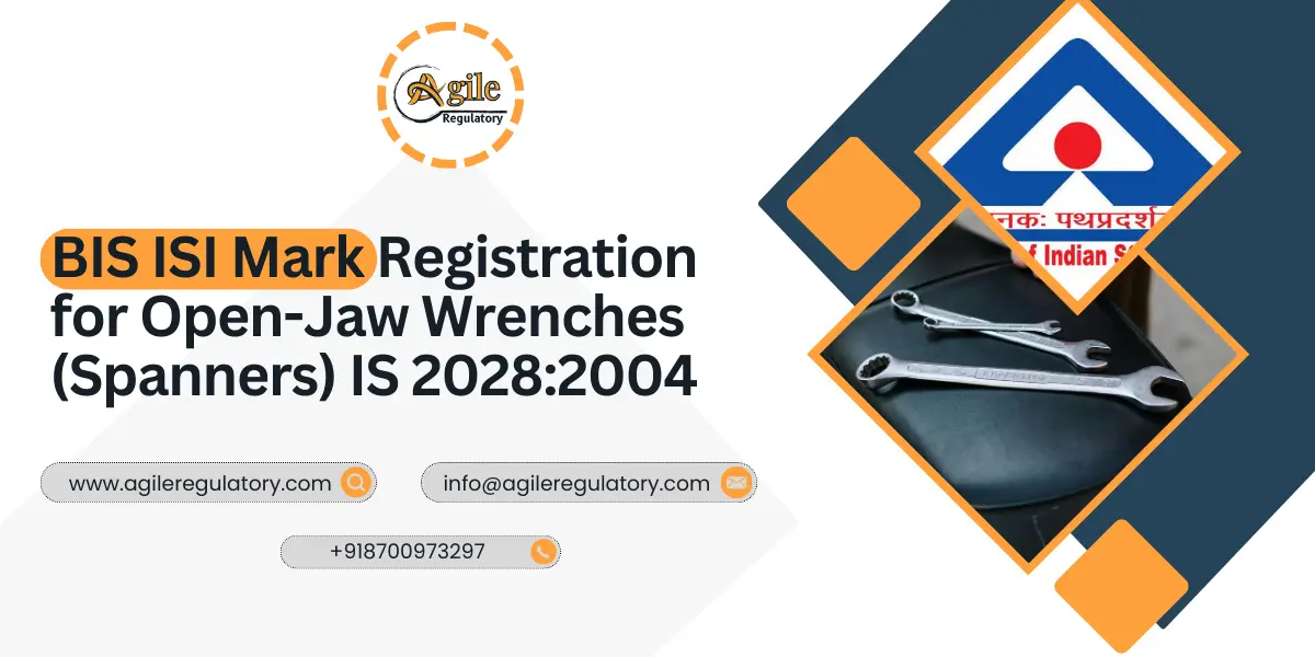 BIS ISI Mark Registration for Open-Jaw Wrenches (Spanners) IS 2028:2004