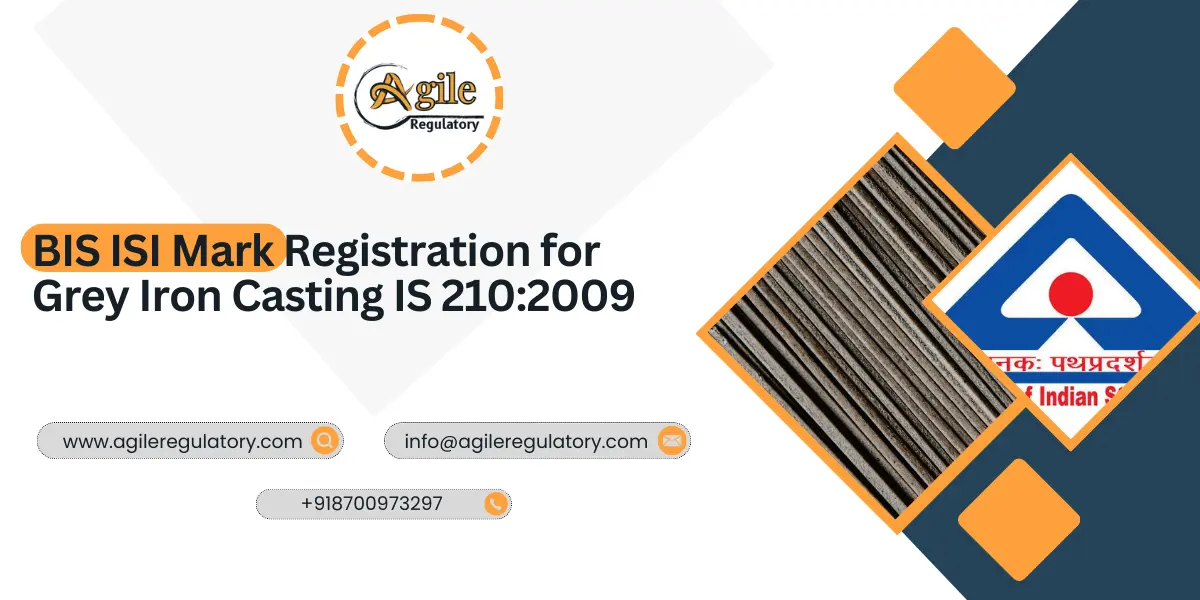 BIS ISI Mark Registration for Grey Iron Casting IS 210:2009