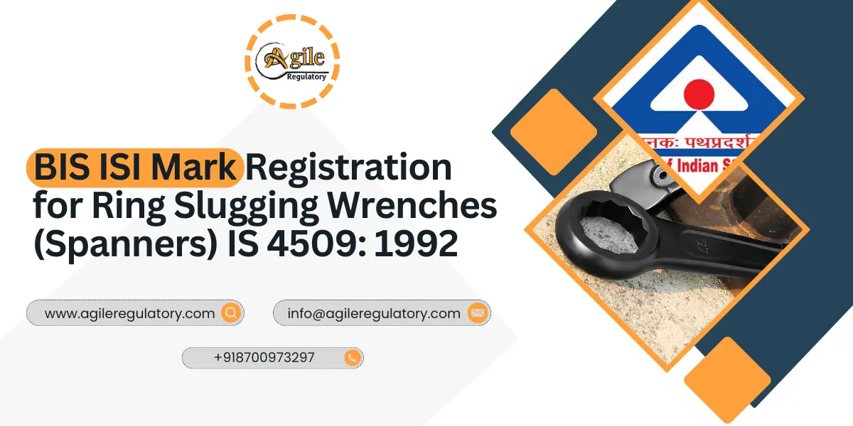 BIS ISI Mark Registration for Ring Slugging Wrenches (Spanners) IS 4509: 1992