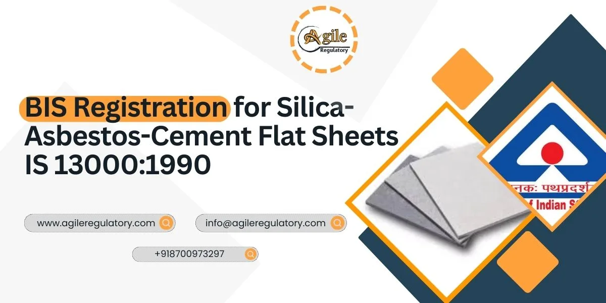  BIS Registration for Silica-Asbestos-Cement Flat Sheets IS 13000:1990
