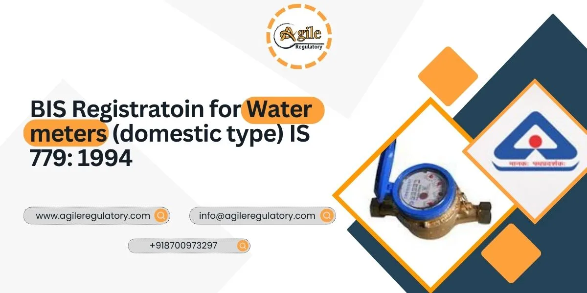 BIS Registration for Water meters (domestic type) IS 779: 1994