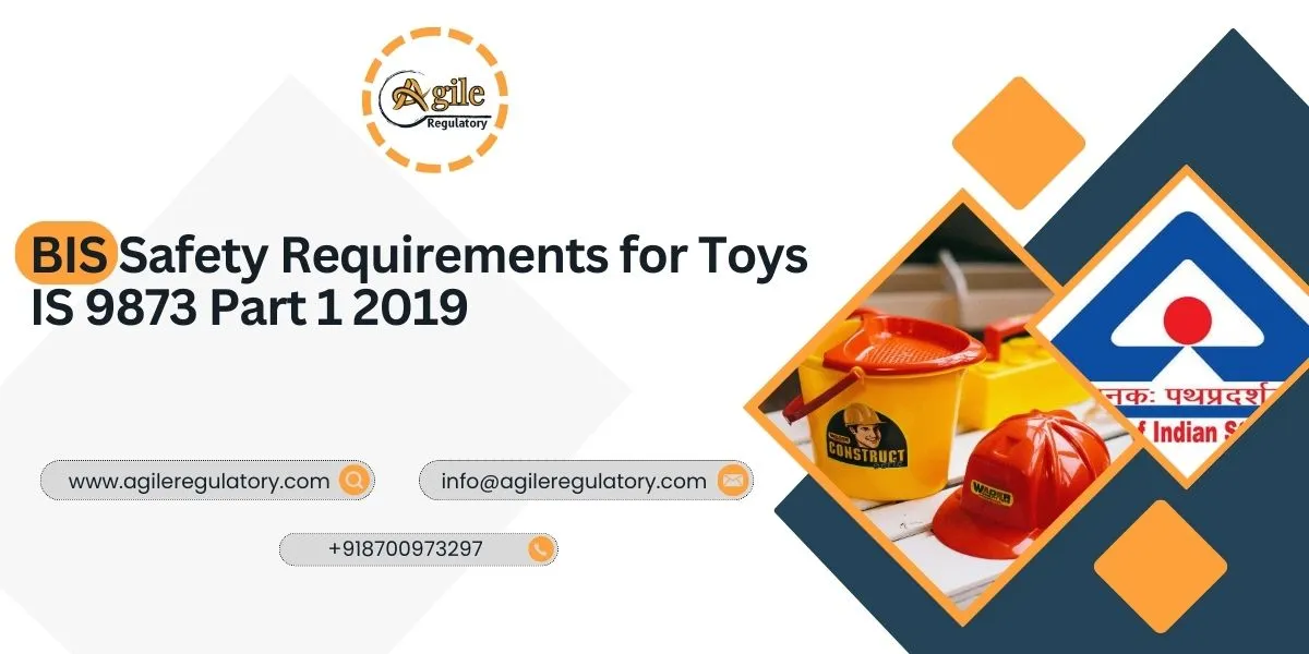 BIS Safety Requirements for Toys IS 9873 Part 1 2019