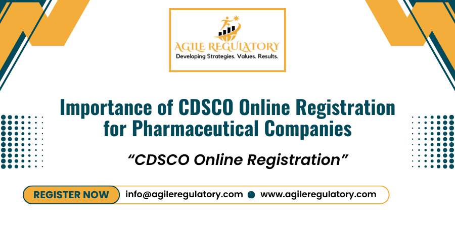 Importance of CDSCO Online Registration for Pharmaceutical Companies