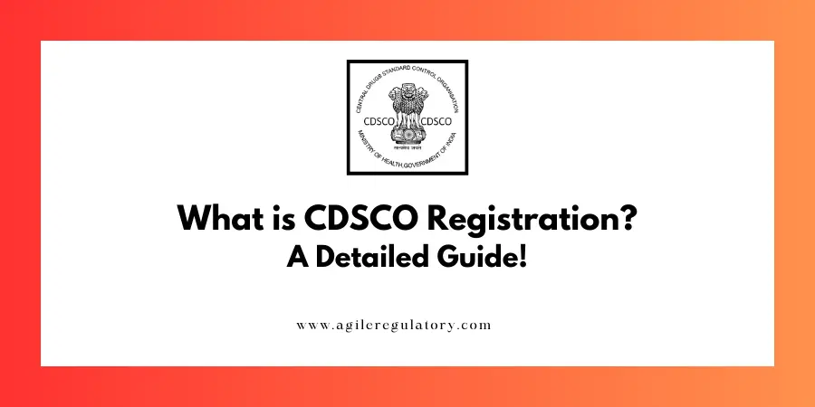 What is CDSCO Registration?