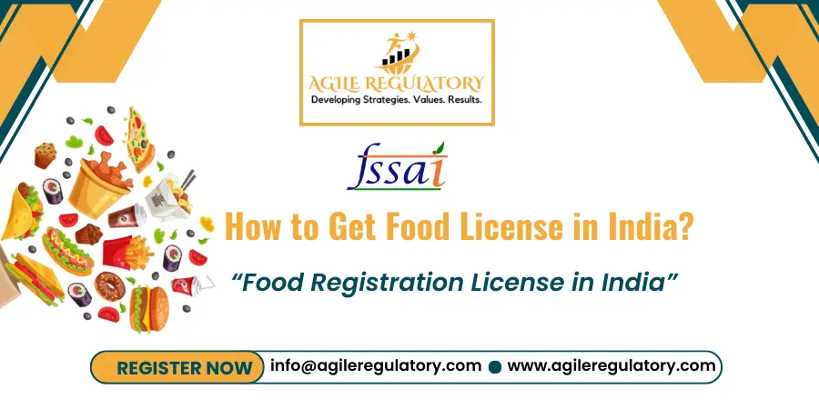 How to Get Food License in Delhi, India - Agile Regulatory