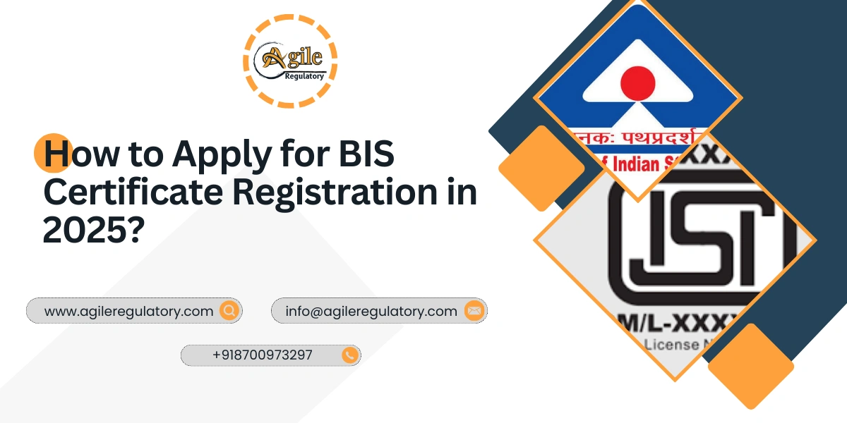 How to Apply for BIS Certificate Registration in India in 2025?
