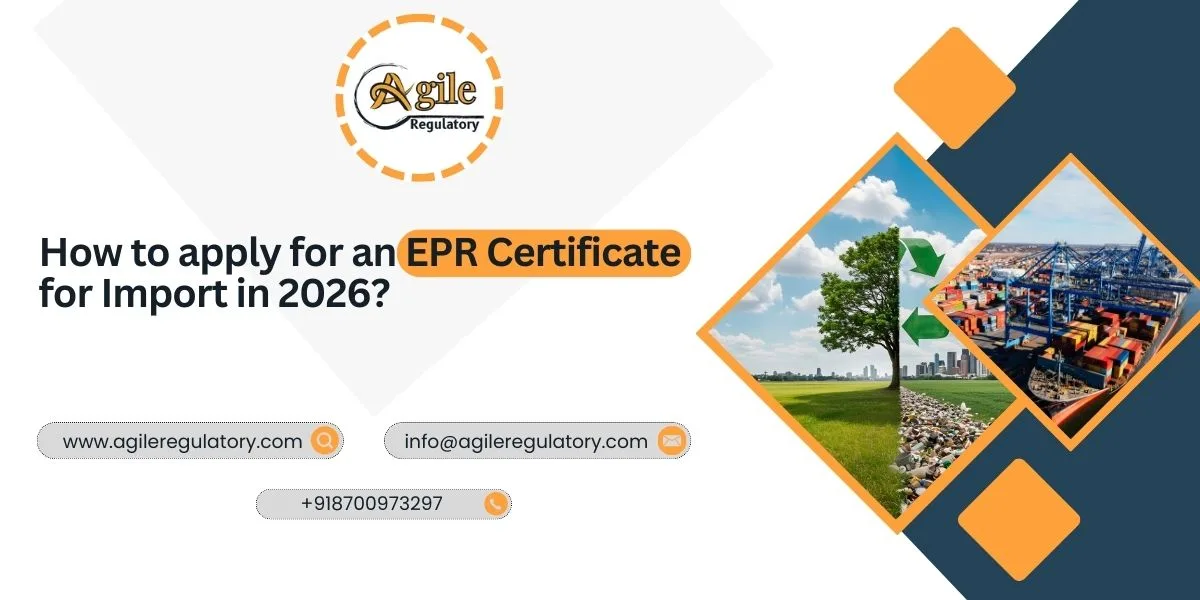 How to apply for an EPR Certificate for Import in 2026?