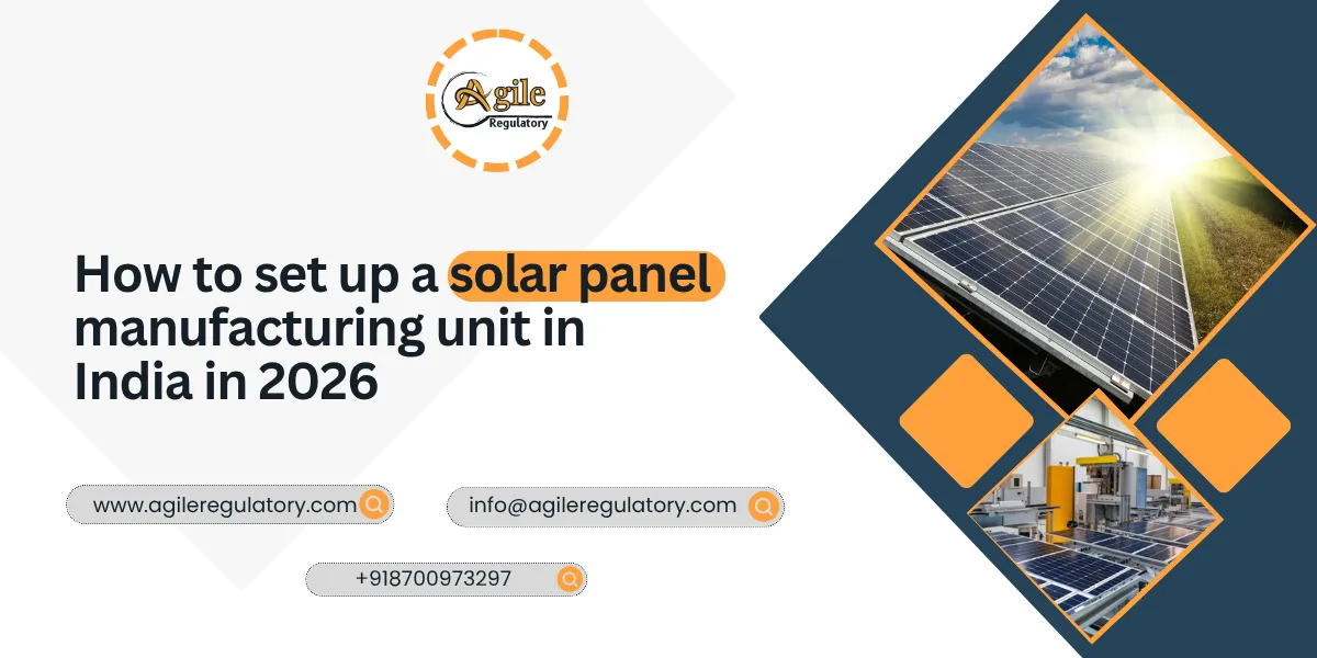 How to Set Up a Solar Panel Manufacturing Unit in India in 2026 