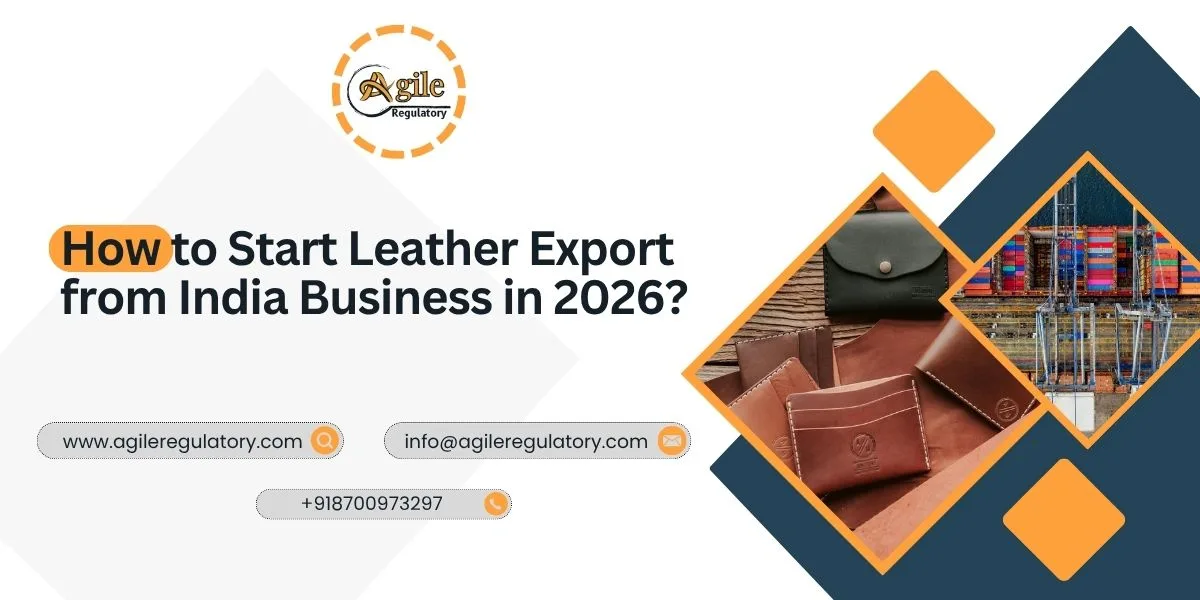 How to Start Leather Export from India Business in 2026?