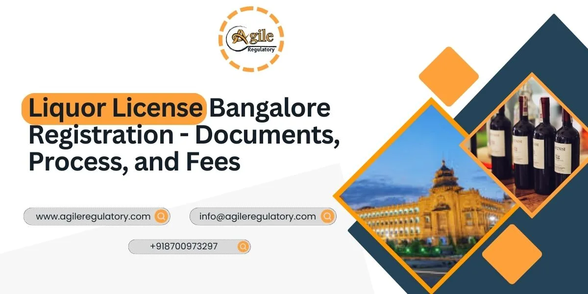 Liquor License Bangalore Registration - Documents, Process, and Fees