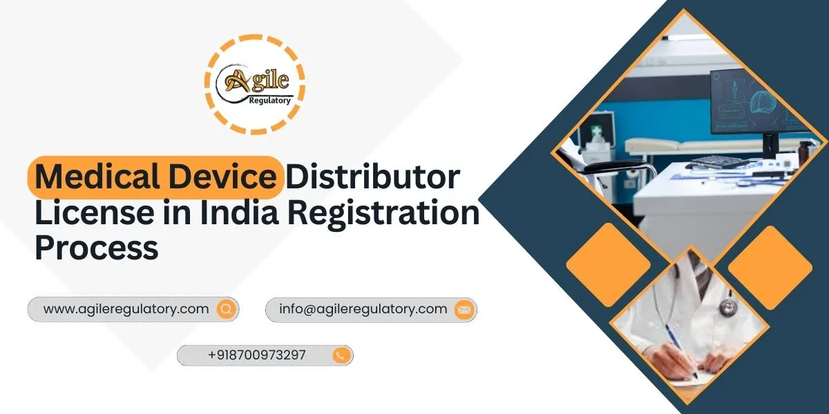 Medical Device Distributor License in India Registration Process