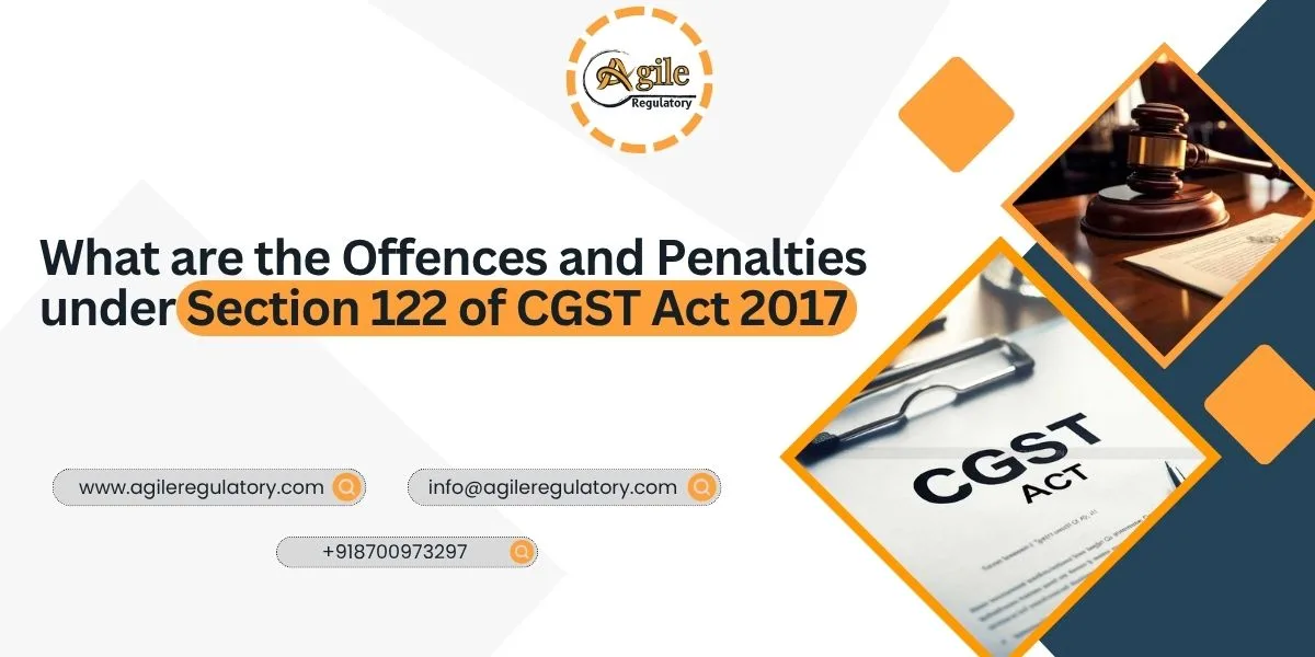 What are the Offences and Penalties under Section 122 of CGST Act 2017