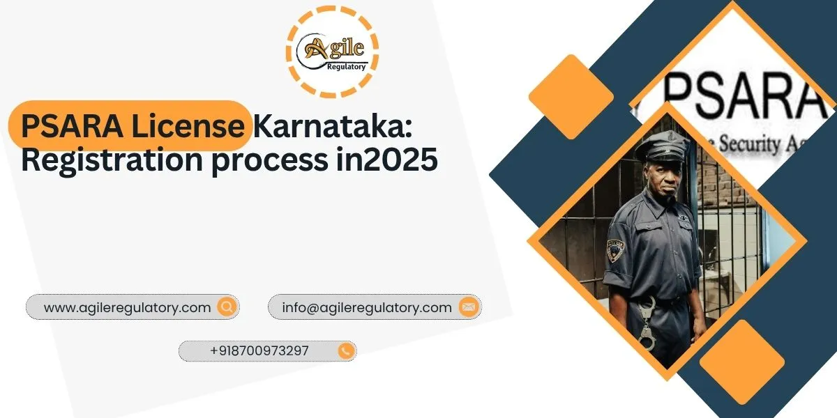 PSARA License in Karnataka: Eligibility, Process, and Timeline