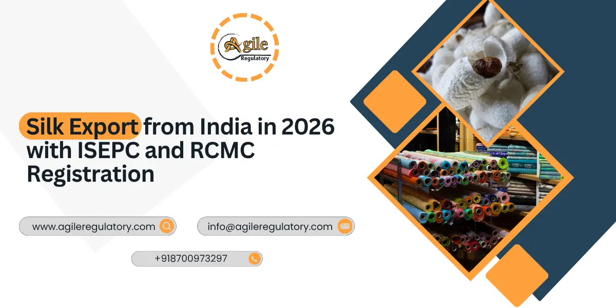 Silk Export from India in 2026 with ISEPC and RCMC Registration