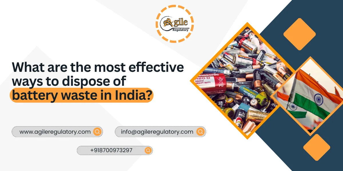 What are the most effective ways to dispose of battery waste in India?