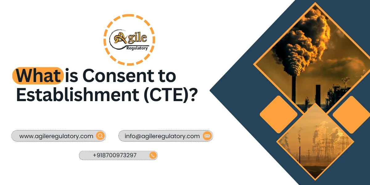 Consent to Establishment (CTE) Certificate Under State Pollution Control Board (SPCB)